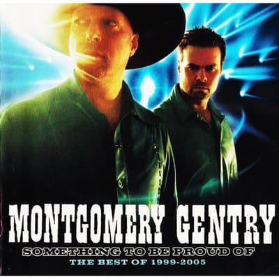 CD MONTGOMERY GENTRY - Something To Be Proud Of - The Best 82876899672 Sony BMG Music  2005 Australië Country Gebruikt blue
