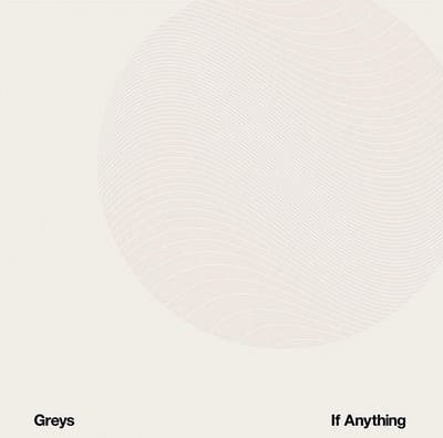 Greys - If Anything (CD)