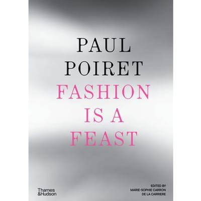 Paul Poiret - Marie-Sophie Carron de la Carrie