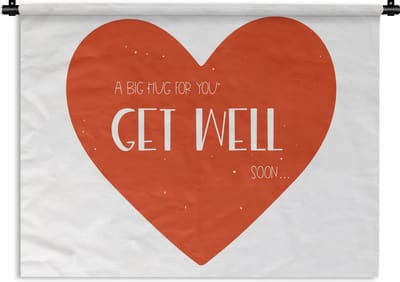 Wandkleed - Wanddoek - Beterschap - Quote - Rood - Knuffel - 120x90 cm - Wandtapijt