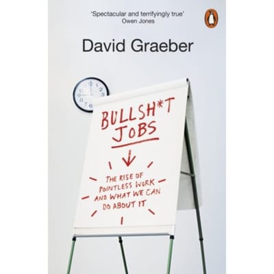 Bullshit Jobs - David Graeber