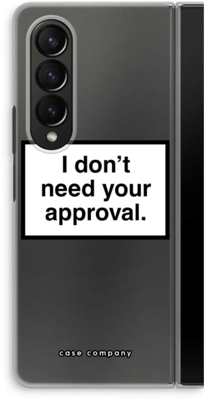 Case Company® - Hoesje geschikt voor Samsung Galaxy Z Fold4 hoesje - Don't need approval - Soft Cover Telefoonhoesje - Bescherming aan alle Kanten en Schermrand