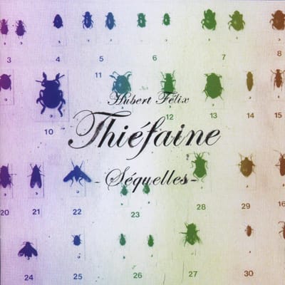 Séquelles - Hubert Thiéfaine -félix