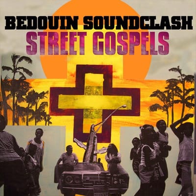 Street Gospels - Bedouin Soundclash