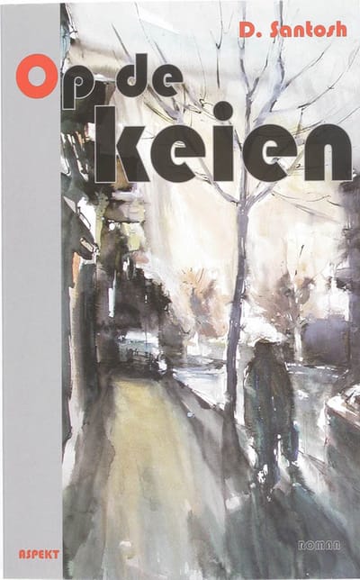 Op De Keien - D. Santosh
