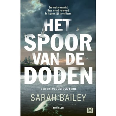 Het Spoor Van De Doden - Gemma Woodstock Serie - Sarah Bailey