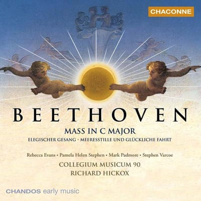 Collegium Musicum 90, Richard Hickox - Beethoven: Mass in C major | Elegischer Gesang | Meeresstille un Glückliche Fahrt (CD)