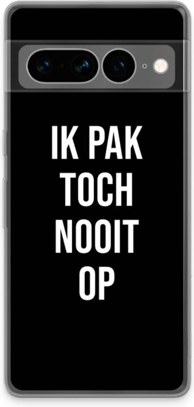 Case Company® - Hoesje geschikt voor Google Pixel 7 Pro hoesje - Ik pak nooit op - Zwart - Soft Cover Telefoonhoesje - Bescherming aan alle Kanten en Schermrand