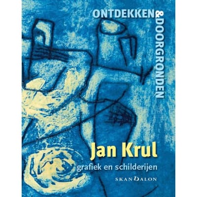 Ontdekken En Doorgronden - Jan Krul