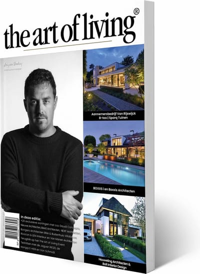The Art of Living - Magazine - Nederland editie 3 2024 - Tijdschrift voor luxe wonen - Interieur, kunst, architectuur, tuinen en gastronomie