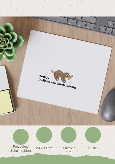 Akyol - today i will do absolutely nothing Muismat - Quotes - mensen die houden van quotes en niks doen - ik ga lekker niks doen - quotes - verjaardagscadeau - verjaardag - cadeau - kado - geschenk - gift - 23 bij 19 cm