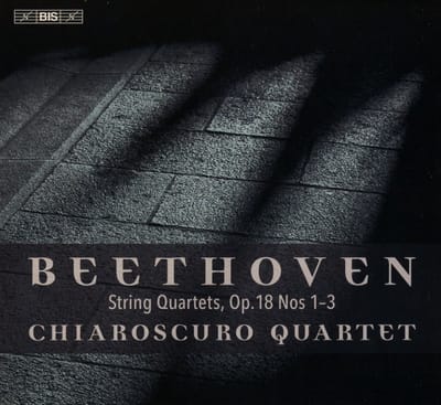 Chiaroscuro Quartet - String Quartets, Op. 18 Nos. 1-3 (SACD)
