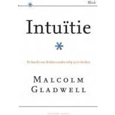 Intuitie - Malcolm Gladwell