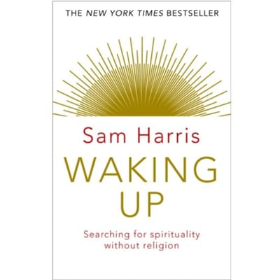 Waking Up - Sam Harris