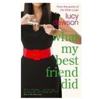 What My Best Friend Did - Lucy Dawson