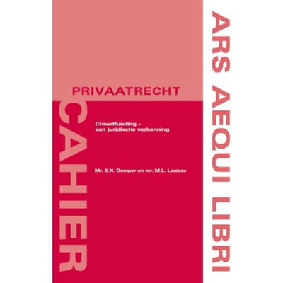 Crowdfunding - Ars Aequi Cahiers - Privaatrecht - Sophie Demper
