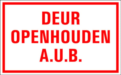 Deur openhouden a.u.b. tekstbord - kunststof 400 x 250 mm