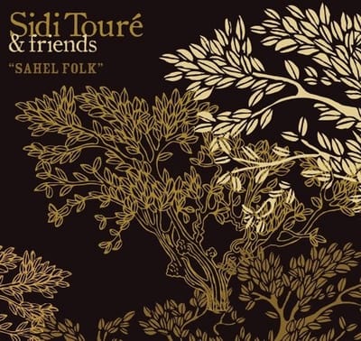 Sidi Touré & Friends Of Sidi Touré - Sahel Folk (LP)