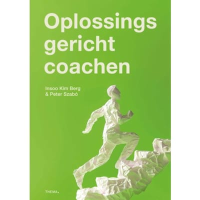 Oplossingsgericht Coachen - Insoo Kim Berg