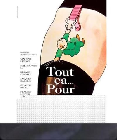 Tout ca pour ca (Claude Lelouch)(F)