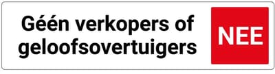 Geen verkopers of geloofsovertuigers deurbordje met zelfklevende strip | Forex Re materiaal | 20 x 5 cm