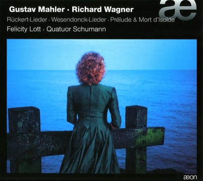 Felicity Lott, Quatuor Schumann - Rückert-Lieder | Wesendonck-Lieder | Prélude & Mort d'Isolde (CD)