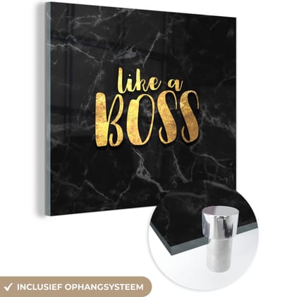 MuchoWow® Glasschilderij 50x50 cm - Schilderij acrylglas - Quote - Boss - Goud - Marmer - Foto op glas - Schilderijen