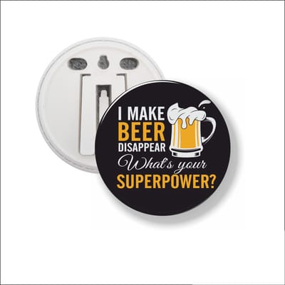Button Met Clip 58 MM - I Make Beer Disappear