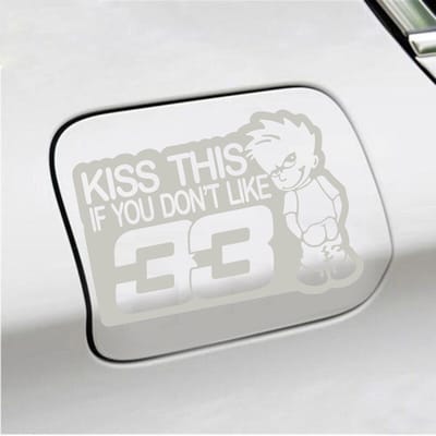 Bumpersticker - Kiss This If You Dont Like 33 - 13 X 18 - Zilver