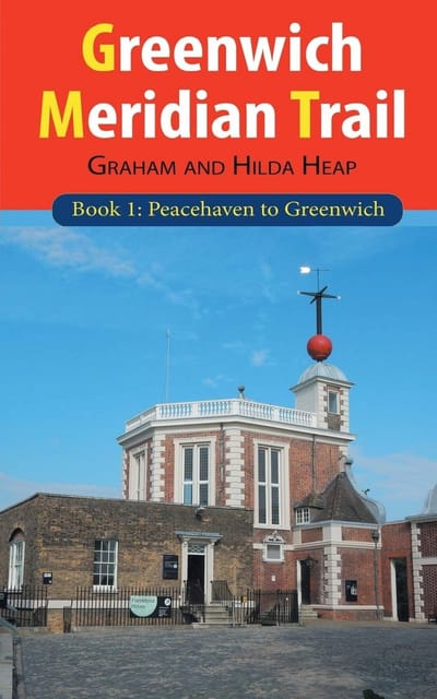 Wandelgids Meridianenroute Deel 1: Van Peacehaven naar het Koninklijk Observatorium Greenwich