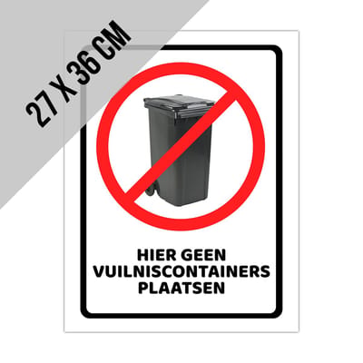 Pictogram/ bord | "Hier geen vuilniscontainers plaatsen" | 27 x 36 cm | Afval | Kliko | Vuilnis | Afvalcontainer | Afvalbak | Container | Vuilkar | Vuilniskar | 1 stuk