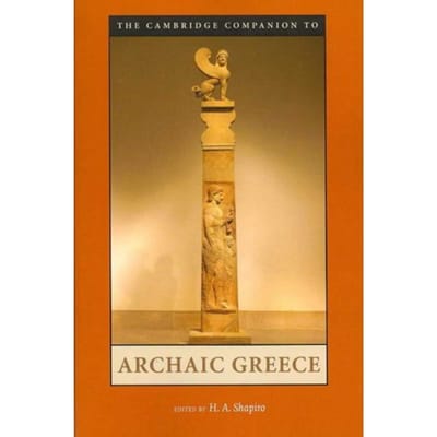 The Cambridge Companion To Archaic Greece