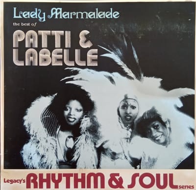 Lady Marmalade - The Best Of Patti And LaBelle