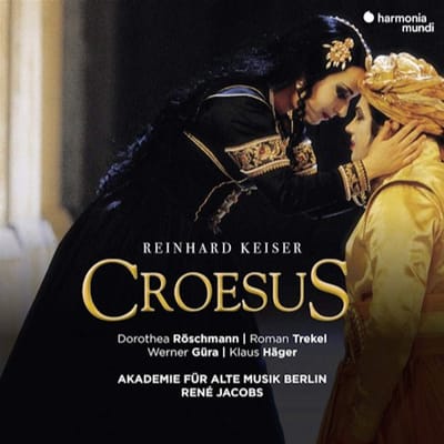 Dorothea Röschmann, Roman Trekel, Werner Güra, Klaus Häger, Akademie Für Alte Musik Berlin, René Jacobs - Keiser: Croesus (3 CD)