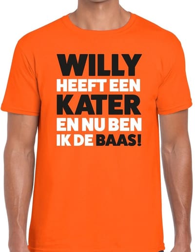 Oranje tekst shirt Willy heeft een kater en nu ben ik de baas t-shirt oranje heren - Koningsdag kleding S
