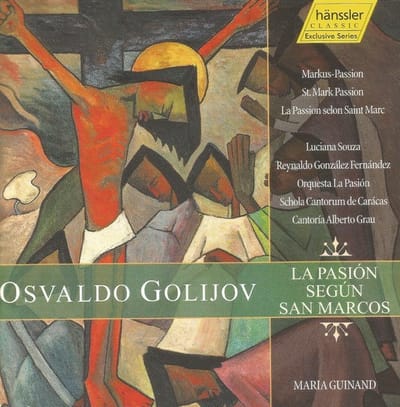 Luciana Souza, Reynaldo González-Fernandez - Golijov: La Pasion Segun San Marcos (2 CD)
