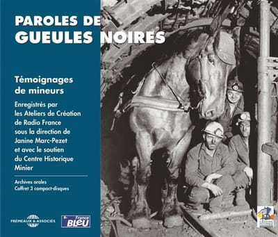 Temoignages De Mineurs - Paroles De Gueules Noires (3 CD)
