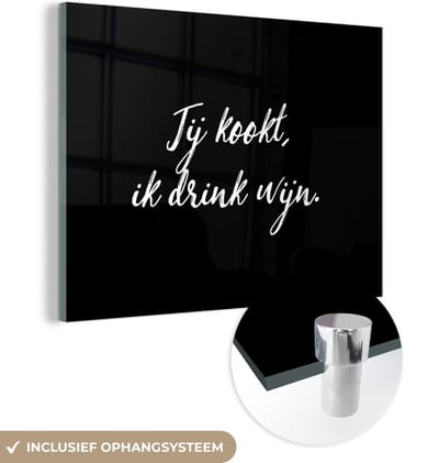 MuchoWow® Glasschilderij 120x90 cm - Schilderij acrylglas - Spreuken - Jij kookt, ik drink wijn - Quotes - Wijn - Koken - Foto op glas - Schilderijen