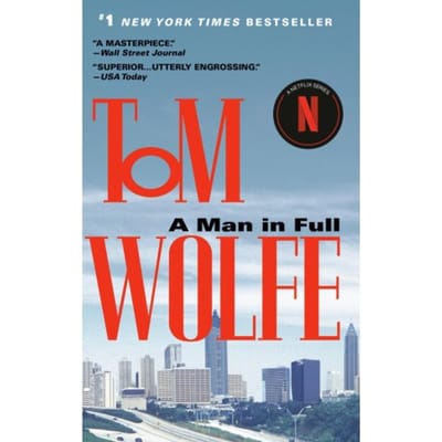 A Man In Full - Tom Wolfe
