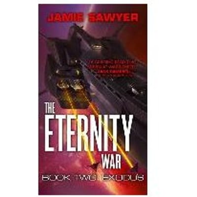 The Eternity War: Exodus - Jamie Sawyer
