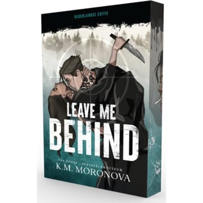 Leave Me Behind - K.M. Moronova