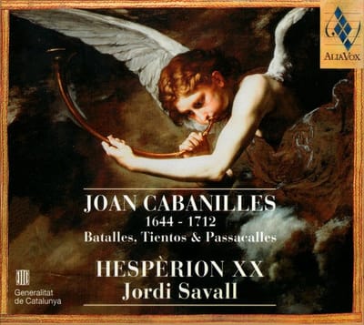 Hespèrion XX, Jordi Savall - Cabanilles: Batalles, Tientos & Passacalles (1660-1700) (CD)