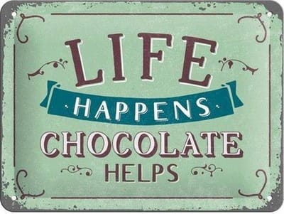 Life Happens - Chocolate Helps  Metalen wandbord in reliëf 15 x 20 cm.