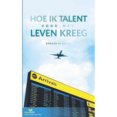 Hoe Ik Talent Voor Het Leven Kreeg - Leeslicht - Rodaan al Galidi