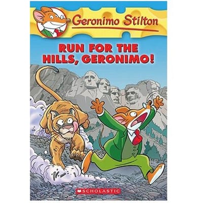 Geronimo Stilton #47: Run For The Hills, Geronimo! - Geronimo Stilton