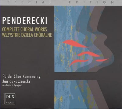 Penderecki: Complete Choral Works