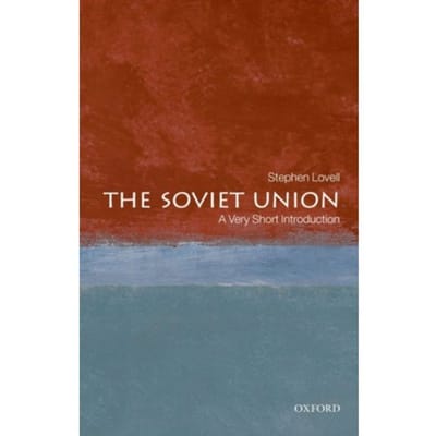 The Soviet Union: A Very Short Introduction - Stephen Lovell