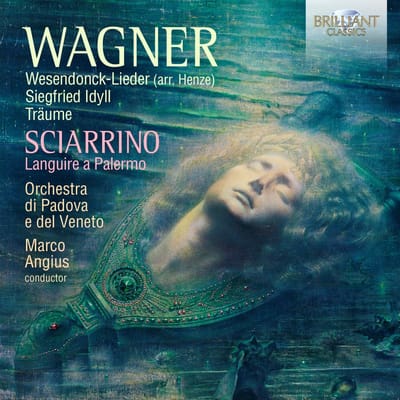 Salvatore Sciarrino, Orchestra Di Padova E Del Veneto, Marco Angius - Wagner: Wesendonck-Lieder, Siegfried Idyll, Träume, Languire A Palermo (CD)