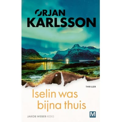 Iselin Was Bijna Thuis - Jakob Weber - Ørjan Karlsson