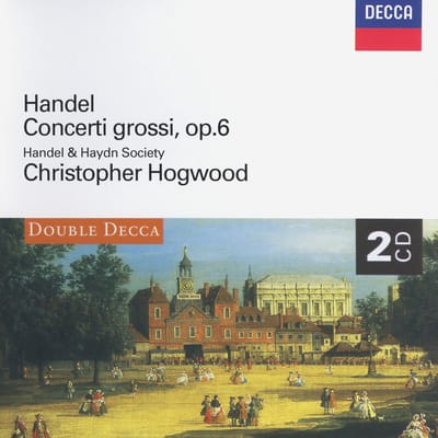 Handel & Haydn Society, Christopher Hogwood - Handel: Concerti Grossi, Op.6 (2 CD)